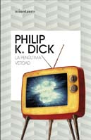 Philip K. Dick The Penultimate Truth cover LA PENULTIMA VERDAD